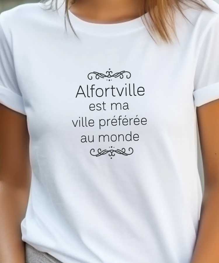 T-Shirt Alfortville est ma ville préférée au monde