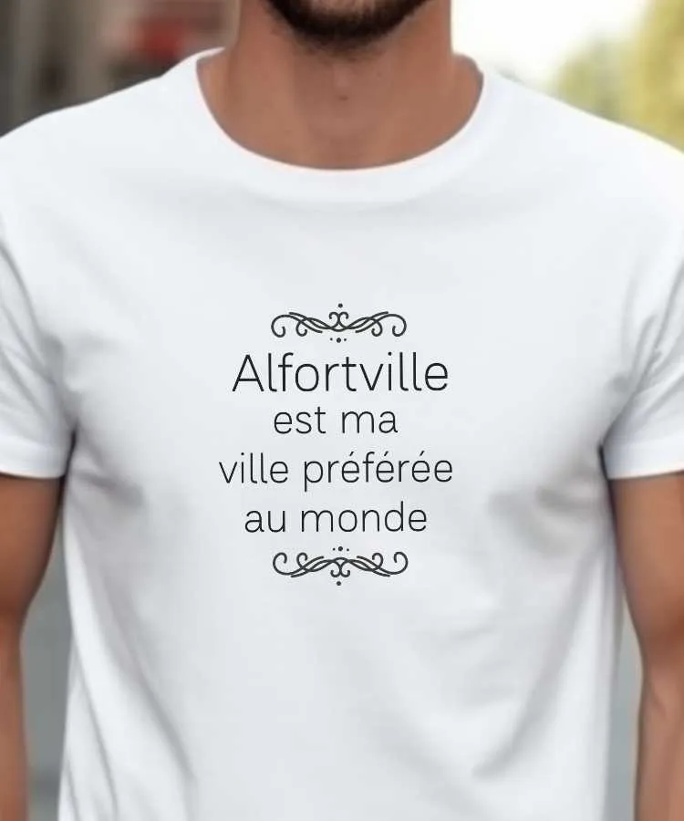 T-Shirt Alfortville est ma ville préférée au monde