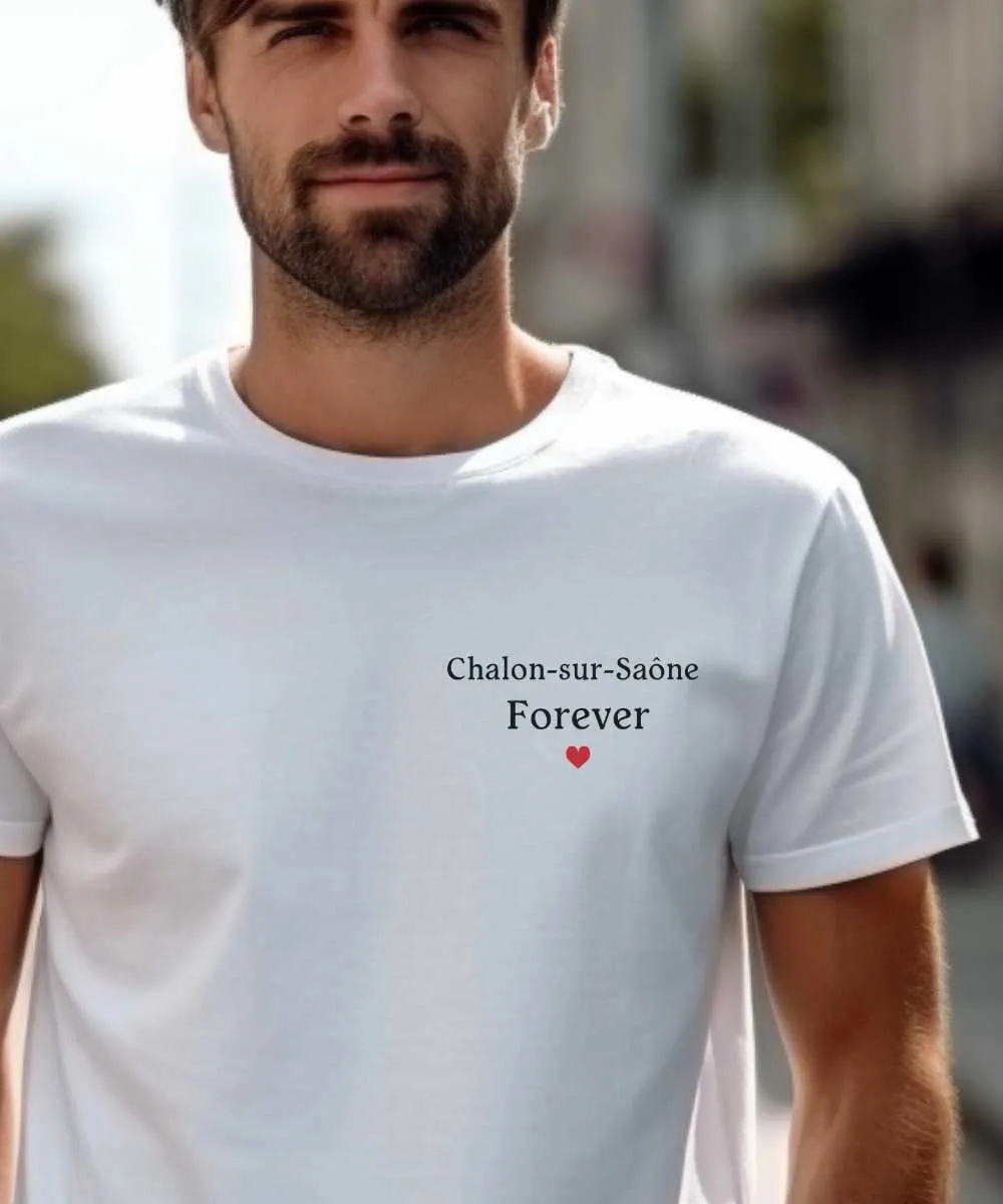 T-Shirt Chalon-sur-Saône forever