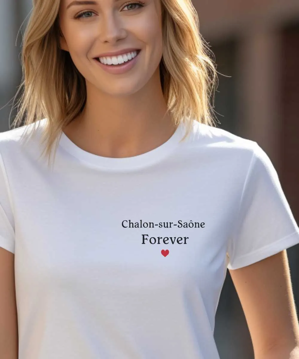 T-Shirt Chalon-sur-Saône forever