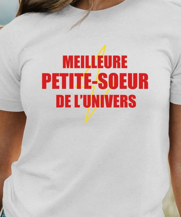 T-Shirt Meilleure Petite-Soeur de l'univers Pour femme