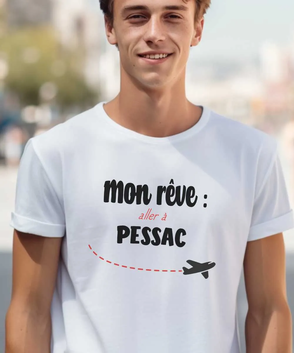 T-Shirt Mon rêve aller à Pessac