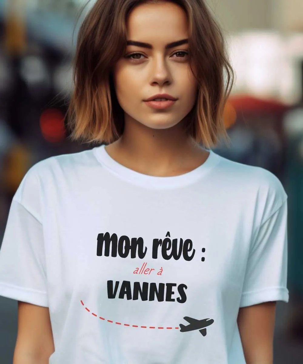 T-Shirt Mon rêve aller à Vannes