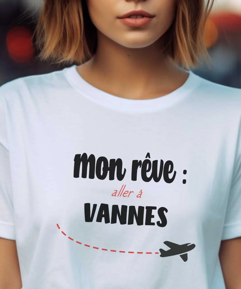 T-Shirt Mon rêve aller à Vannes