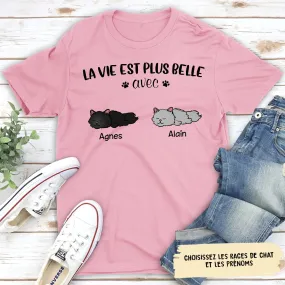 T-shirt Unisex Personnalisé - Chat - La Vie Est Plus Belle