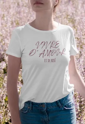 Tee-shirt Femme | Vivre d'amour et de rosé