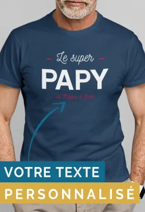 Tee-shirt-Le Super Papy à personnaliser